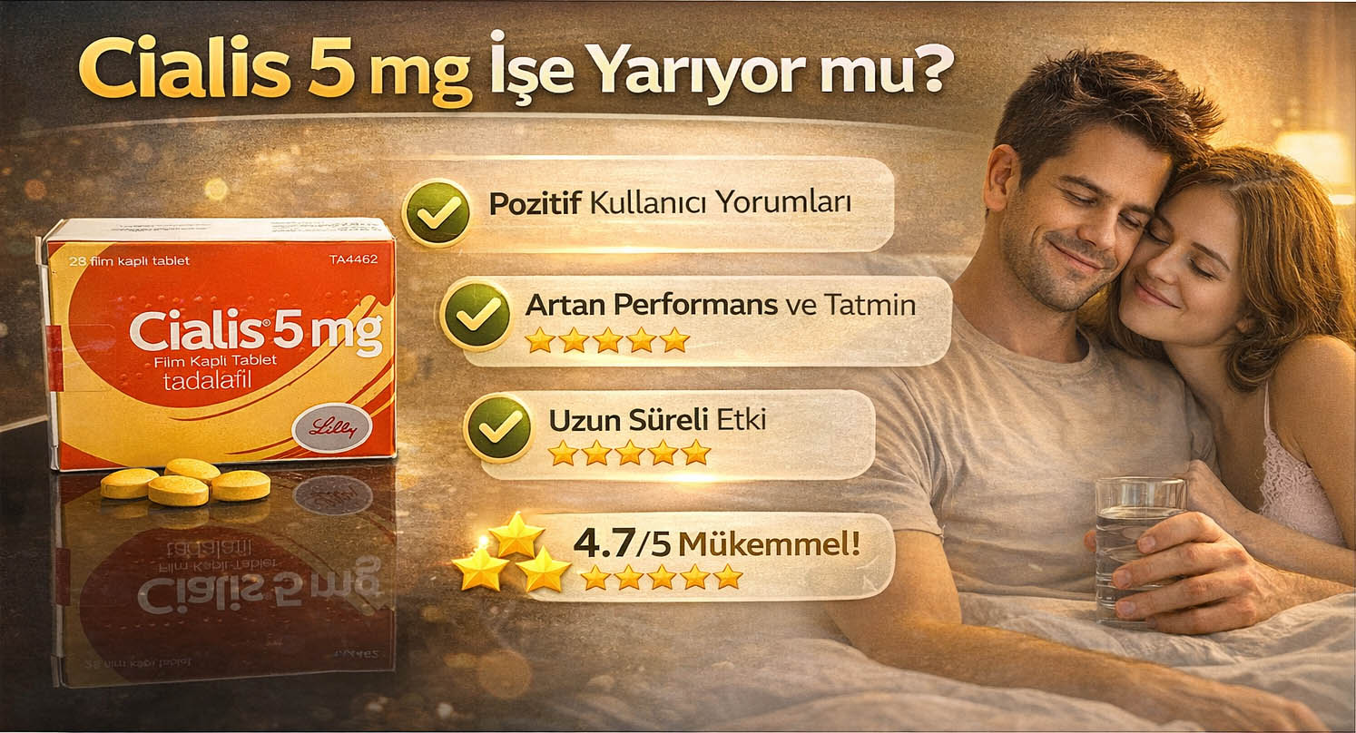 Cialis 5 mg işe yarıyor mu?